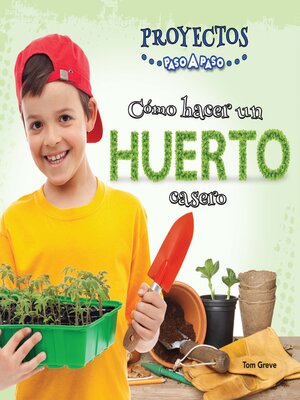 cover image of Cómo hacer un huerto casero (How to Grow a Garden)